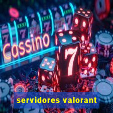 servidores valorant